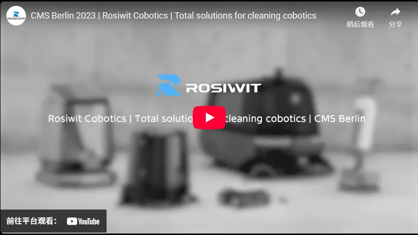 2023 CMS Berlin | Rosiwit Cobotics | Solutions totales pour le nettoyage des cobottiques